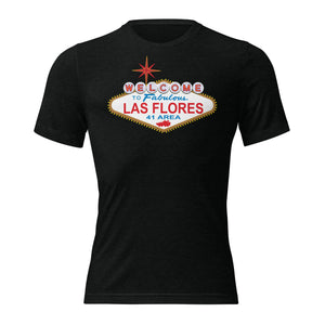 WELCOME TO LAS FLORES TRI-BLEND T-SHIRT