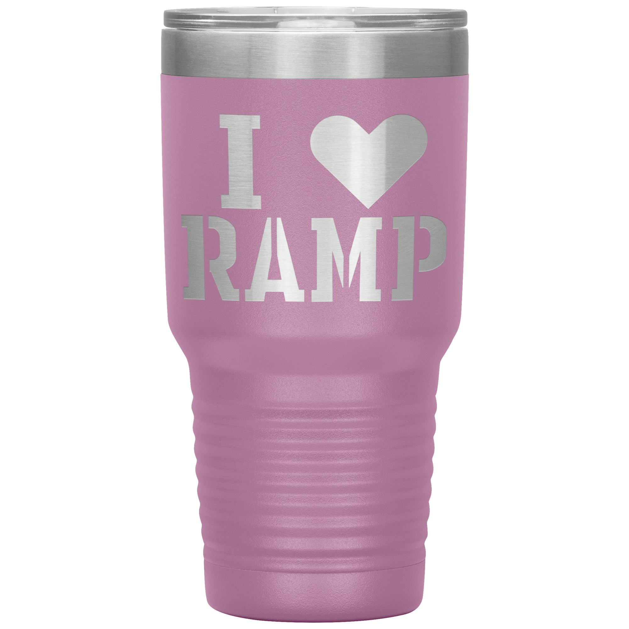 I LOVE RAMP 30 oz TUMBLER